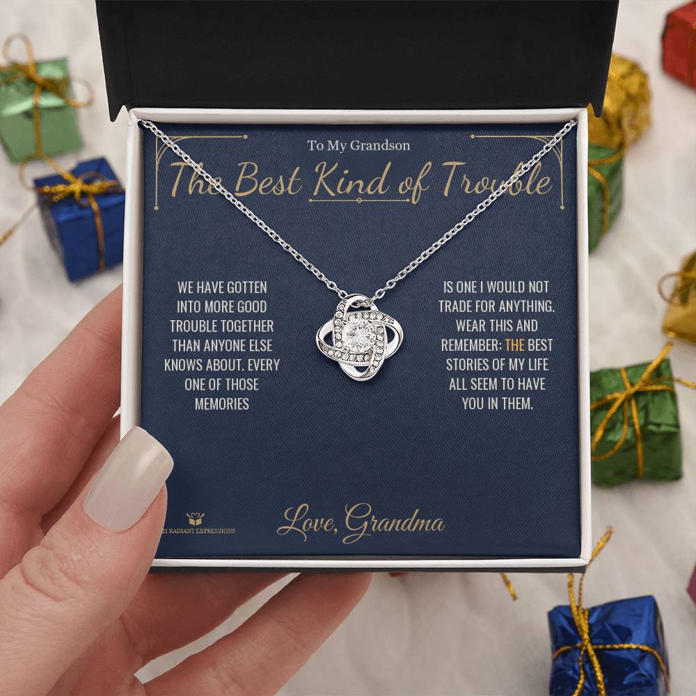 The Best Kind of Trouble - Love Knot Necklace for Grandson