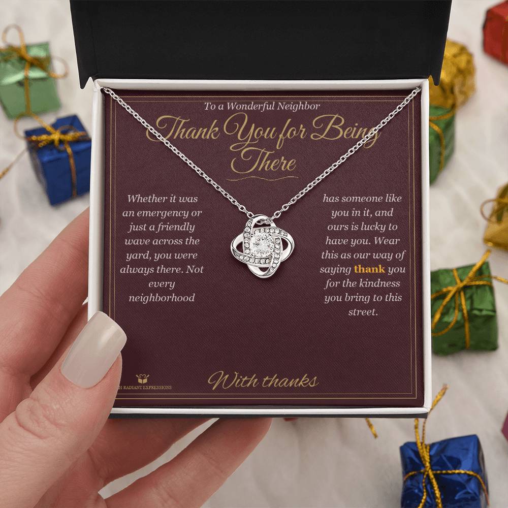 Thank You for Being There - Love Knot Necklace for Neighbor - personalized keepsake gift from SKH Radiant Expressions