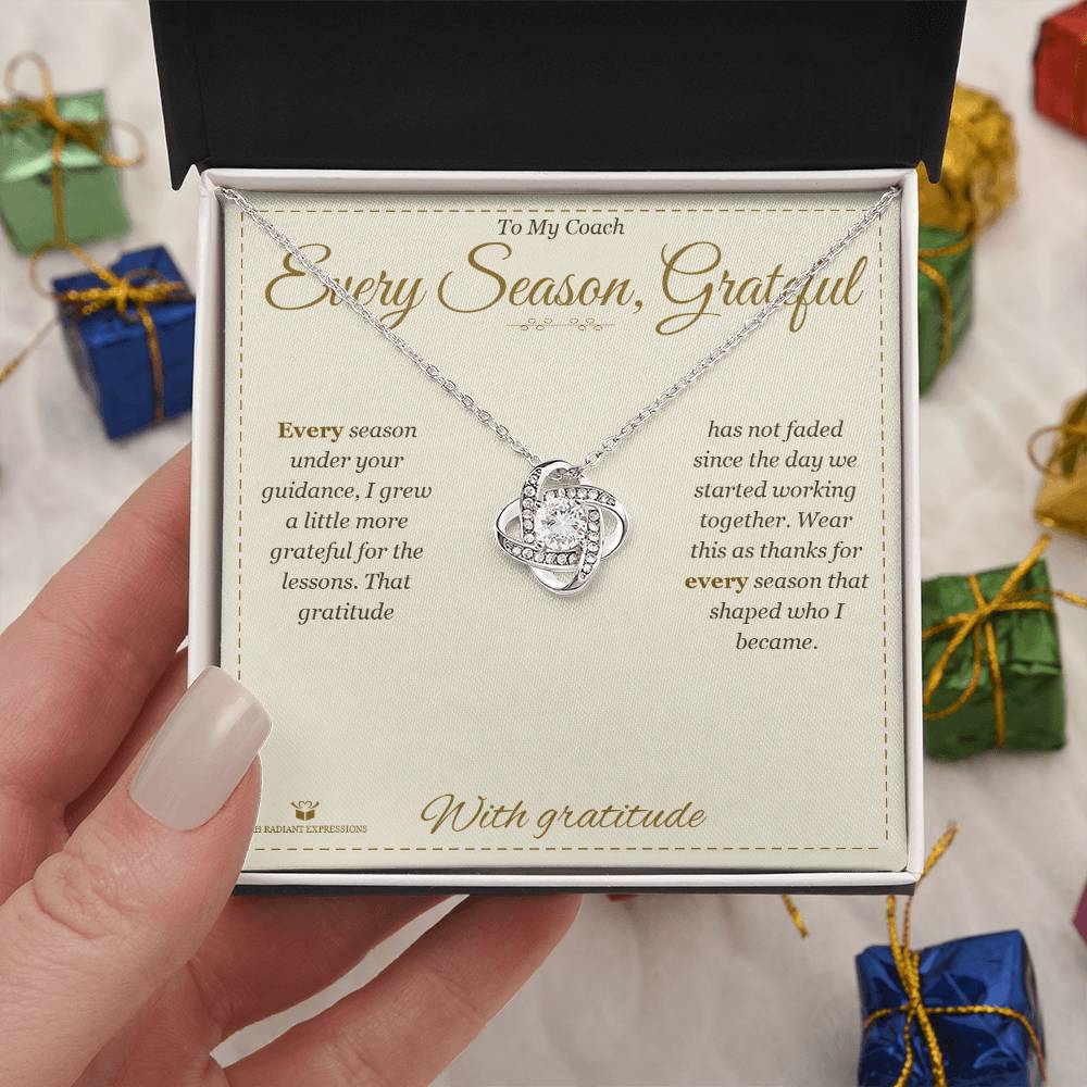 Every Season, Grateful - Love Knot Necklace for Coach - personalized keepsake gift from SKH Radiant Expressions