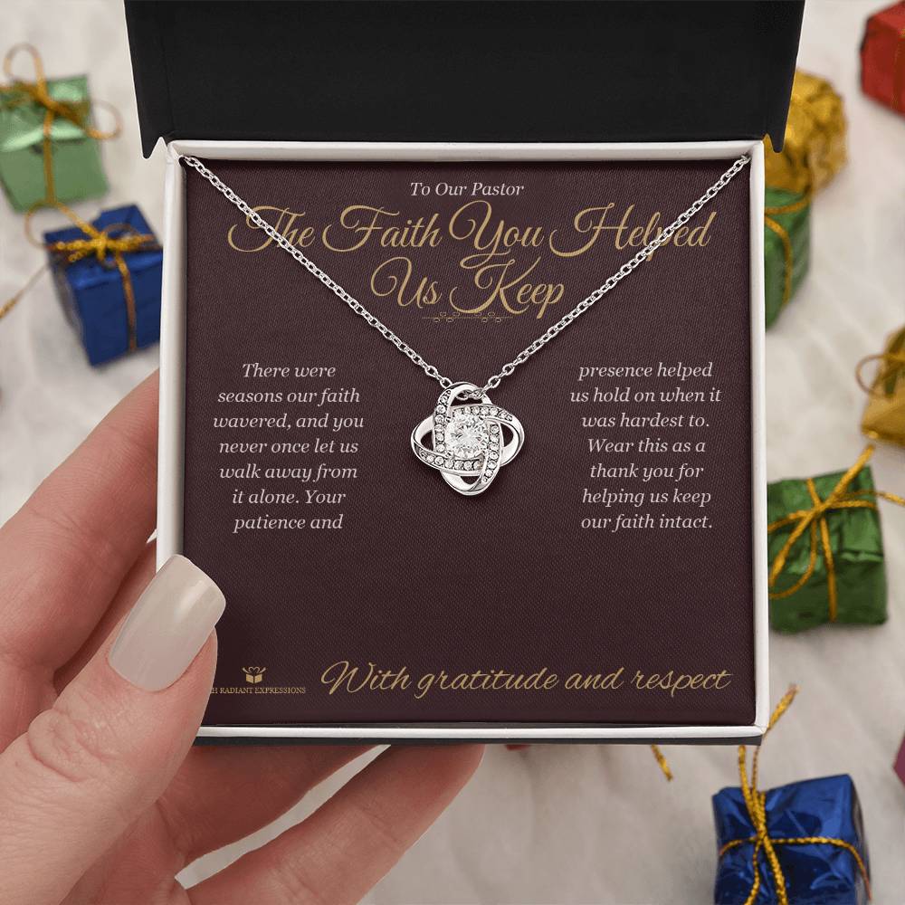 The Faith You Helped Us Keep - Love Knot Necklace for Pastor - personalized keepsake gift from SKH Radiant Expressions