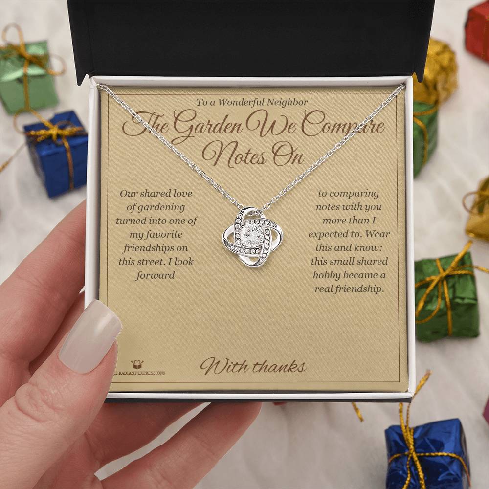 The Garden We Compare Notes On - Love Knot Necklace for Neighbor - personalized keepsake gift from SKH Radiant Expressions