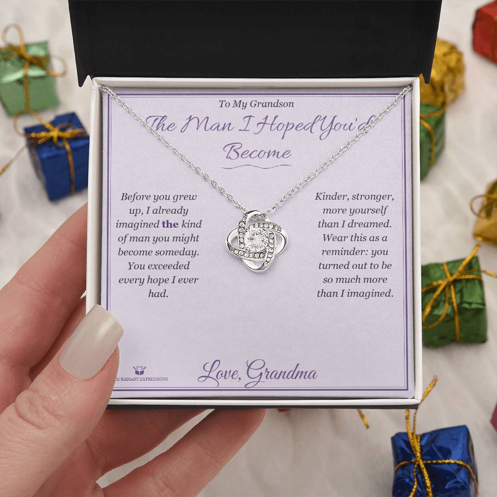 The Man I Hoped You'd Become - Love Knot Necklace for Grandson - personalized keepsake gift from SKH Radiant Expressions