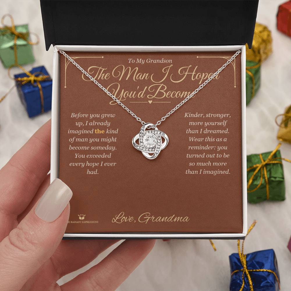 The Man I Hoped You'd Become - Love Knot Necklace for Grandson