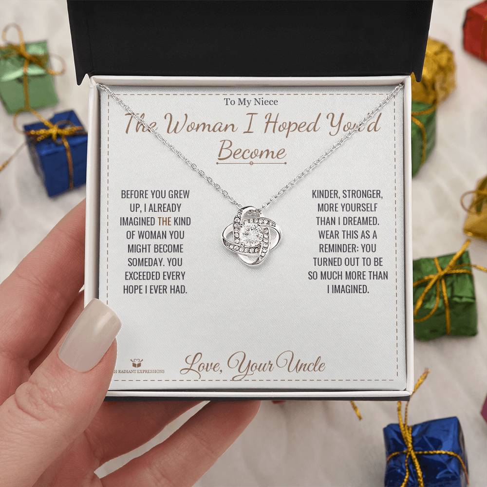 The Woman I Hoped You'd Become - Love Knot Necklace for Niece