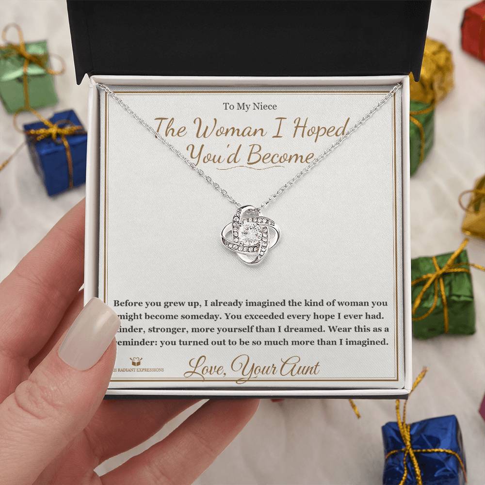 The Woman I Hoped You'd Become - Love Knot Necklace for Niece