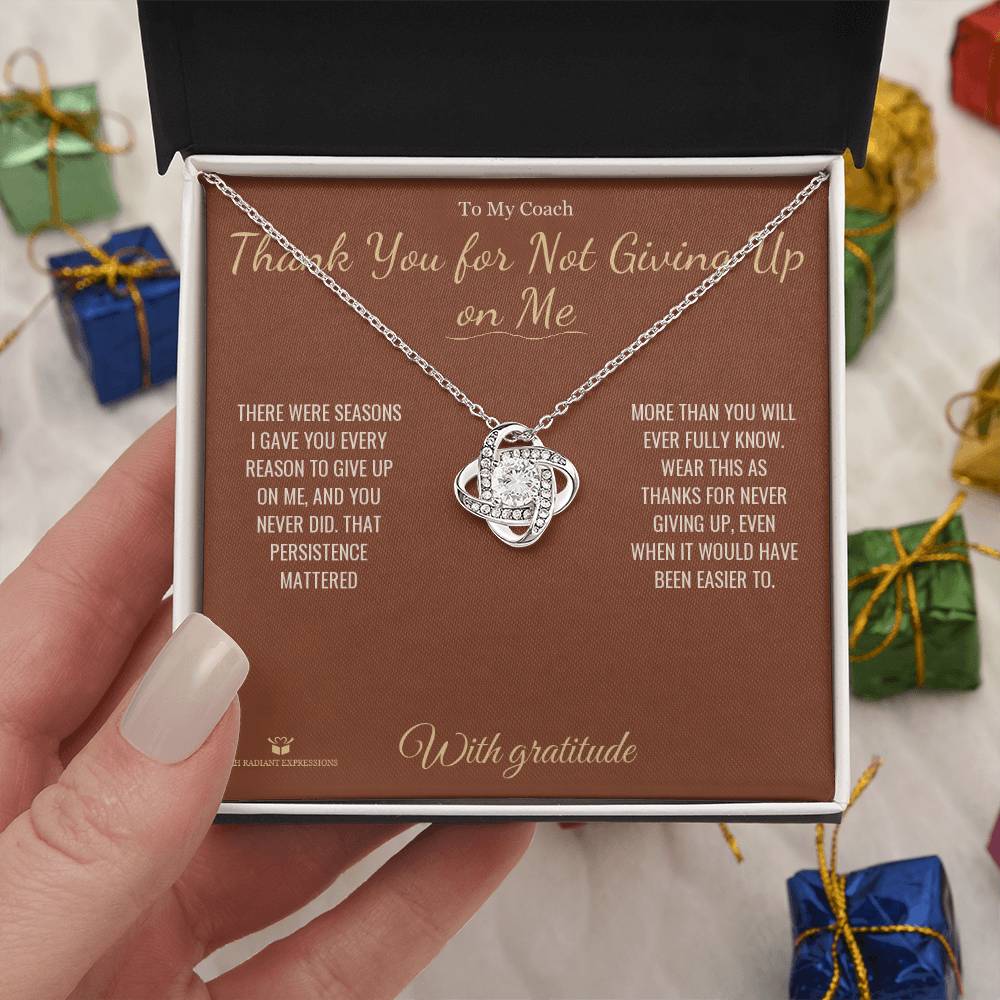 Thank You for Not Giving Up on Me - Love Knot Necklace for Coach - personalized keepsake gift from SKH Radiant Expressions