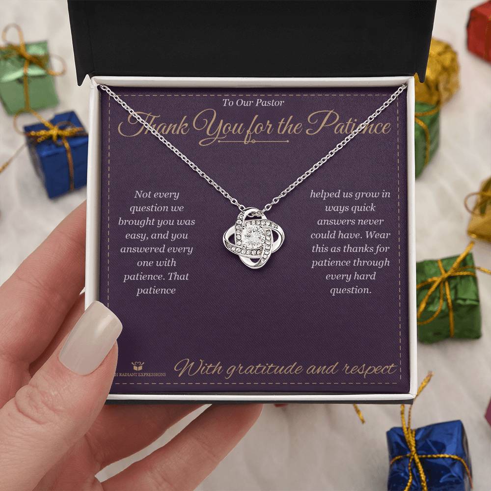 Thank You for the Patience - Love Knot Necklace for Pastor - personalized keepsake gift from SKH Radiant Expressions