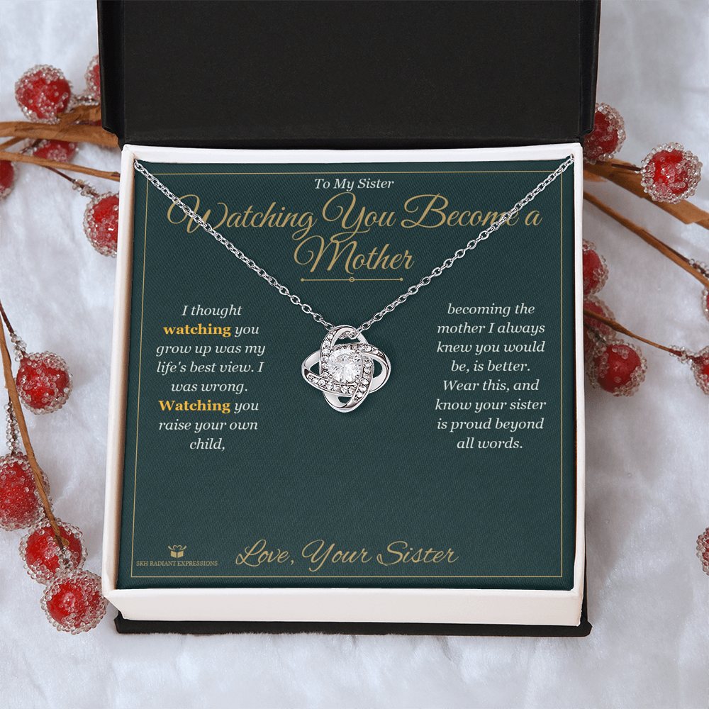 Watching You Become a Mother - Love Knot Necklace for Sister