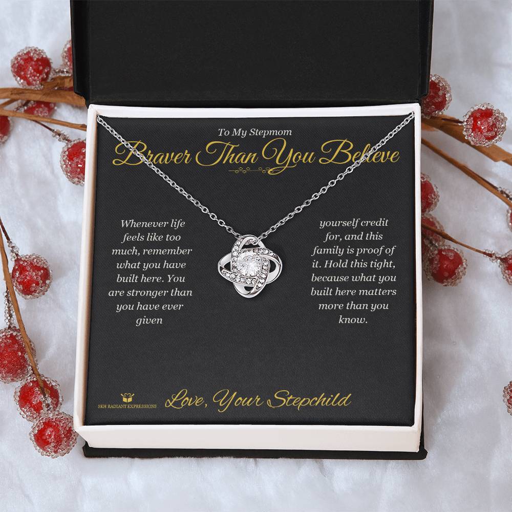 Braver Than You Believe - Love Knot Necklace for Stepmom