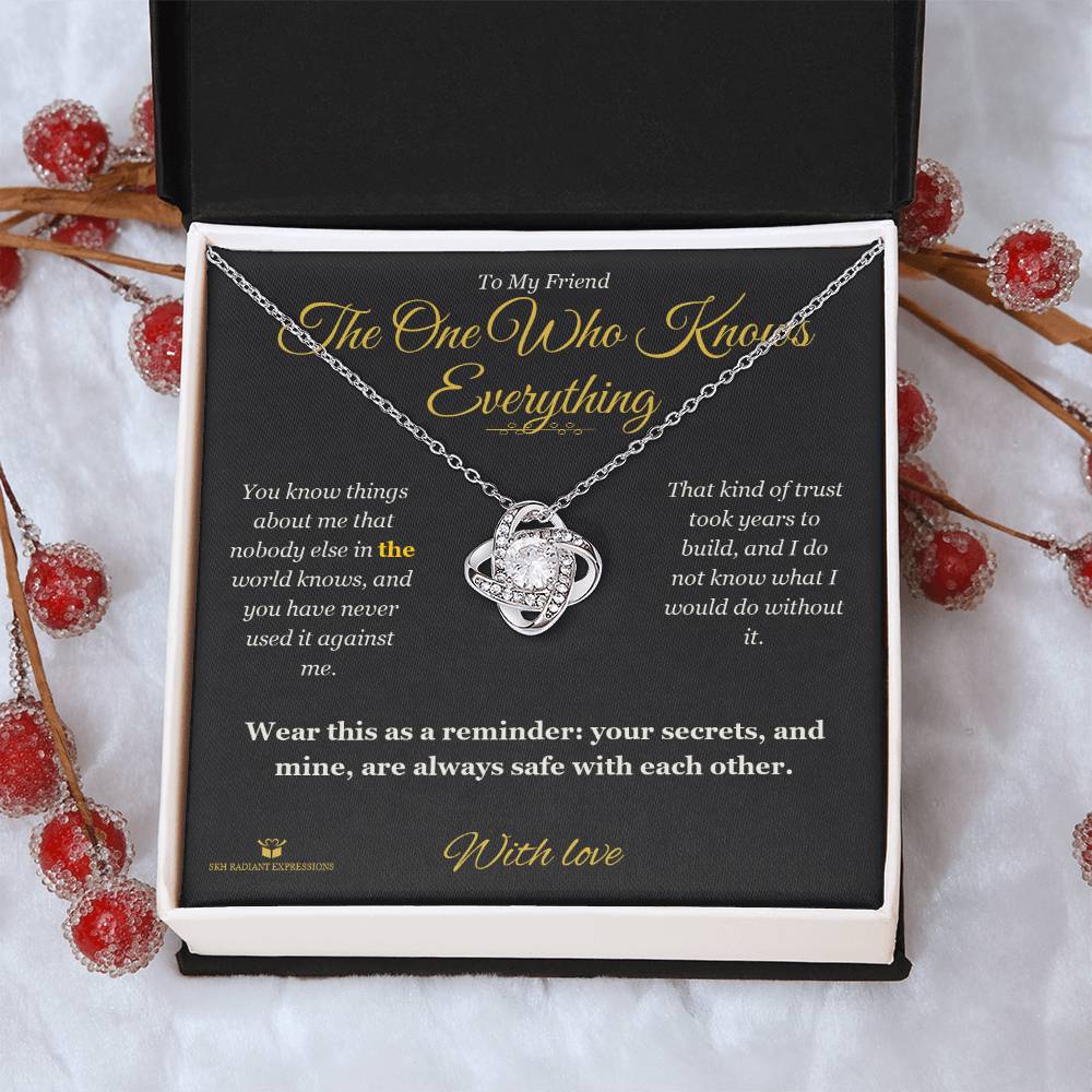 The One Who Knows Everything - Love Knot Necklace for Friend