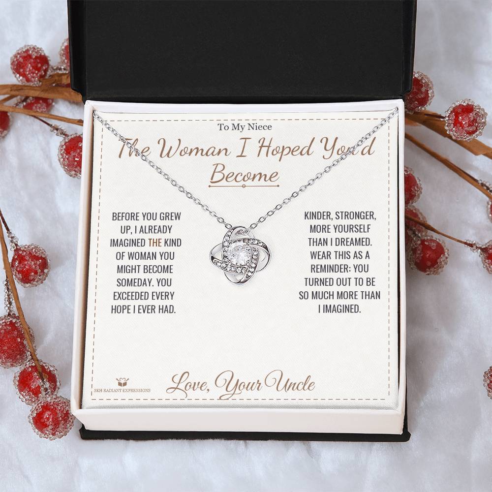 The Woman I Hoped You'd Become - Love Knot Necklace for Niece
