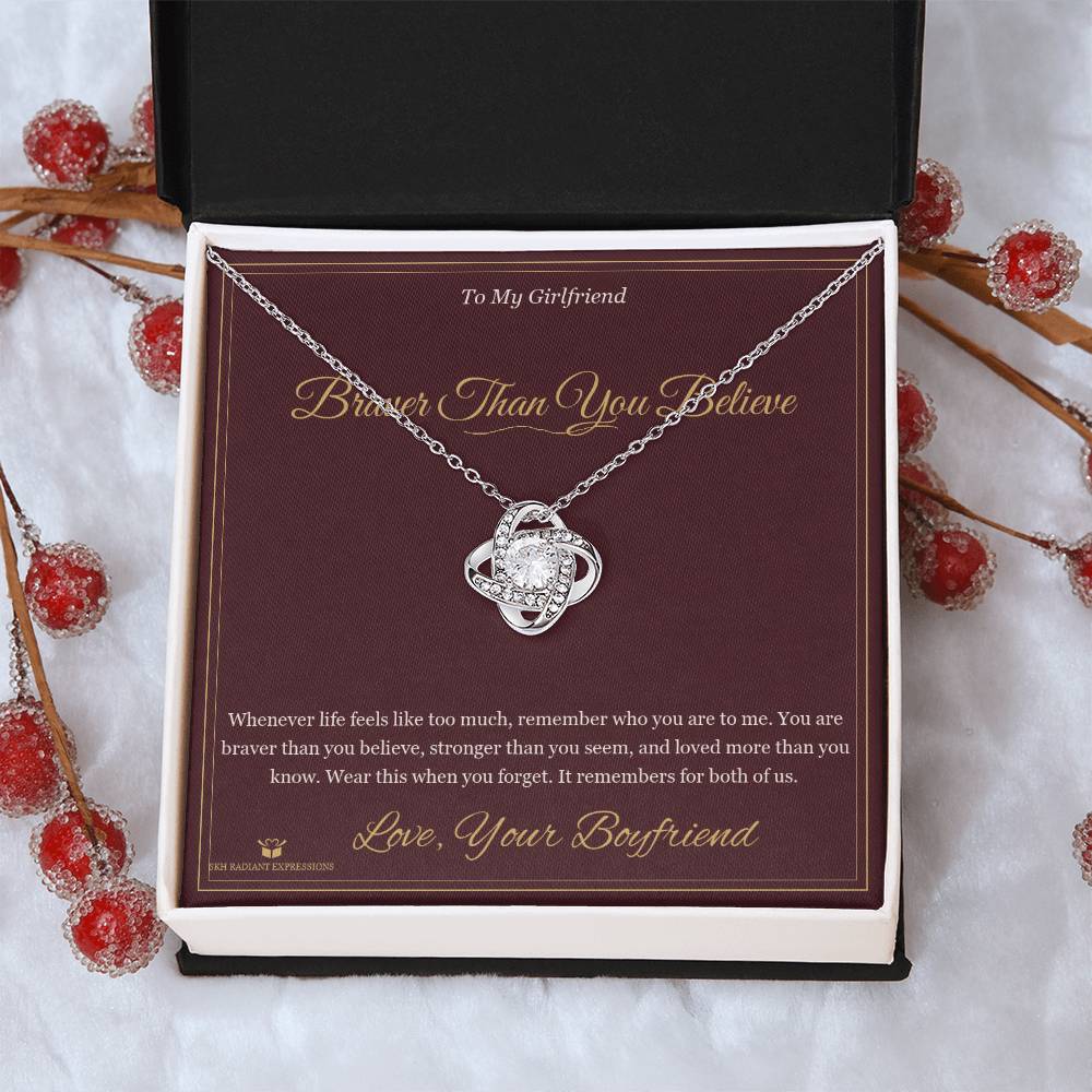 Braver Than You Believe - Love Knot Necklace for Girlfriend