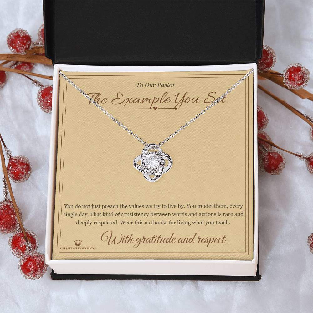 The Example You Set - Love Knot Necklace for Pastor