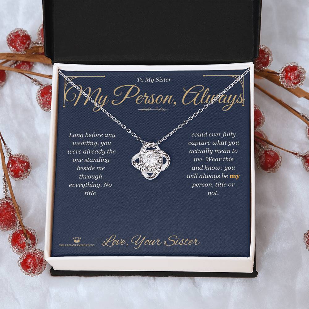 My Person, Always - Love Knot Necklace for Sister