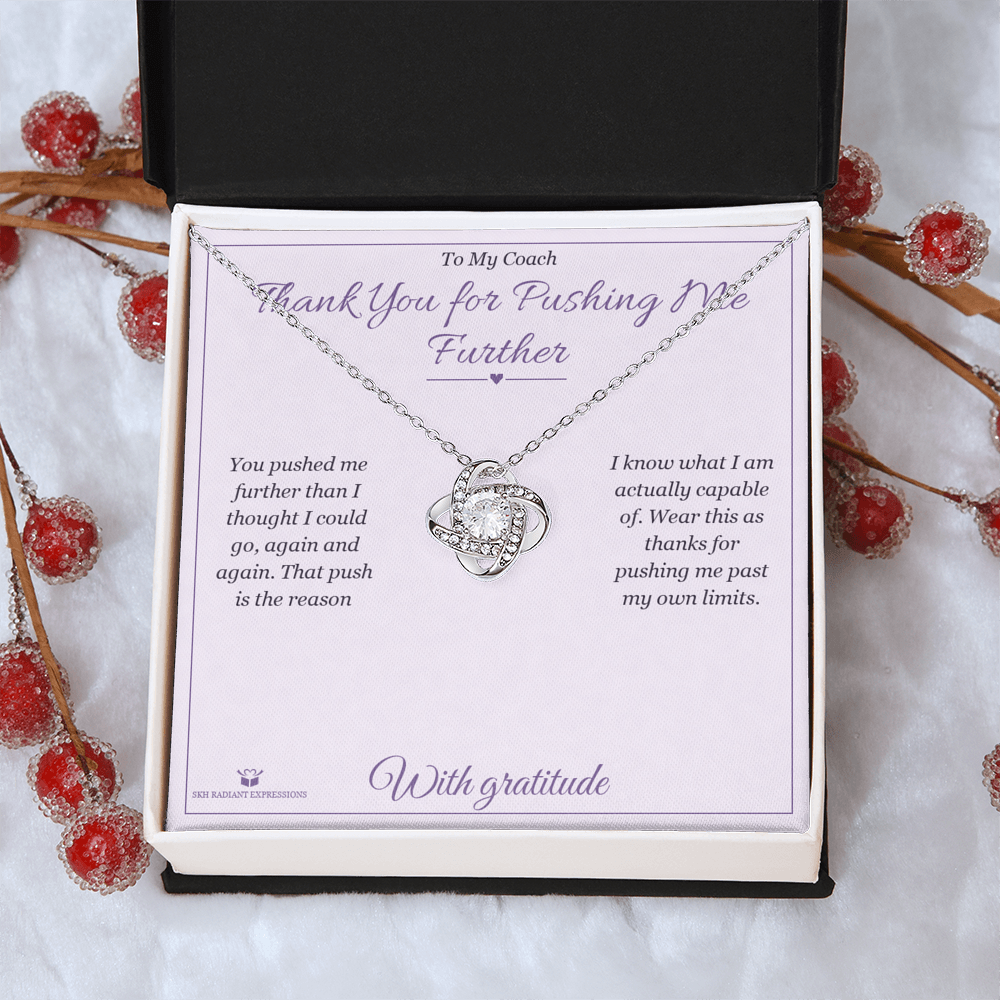 Thank You for Pushing Me Further - Love Knot Necklace for Coach