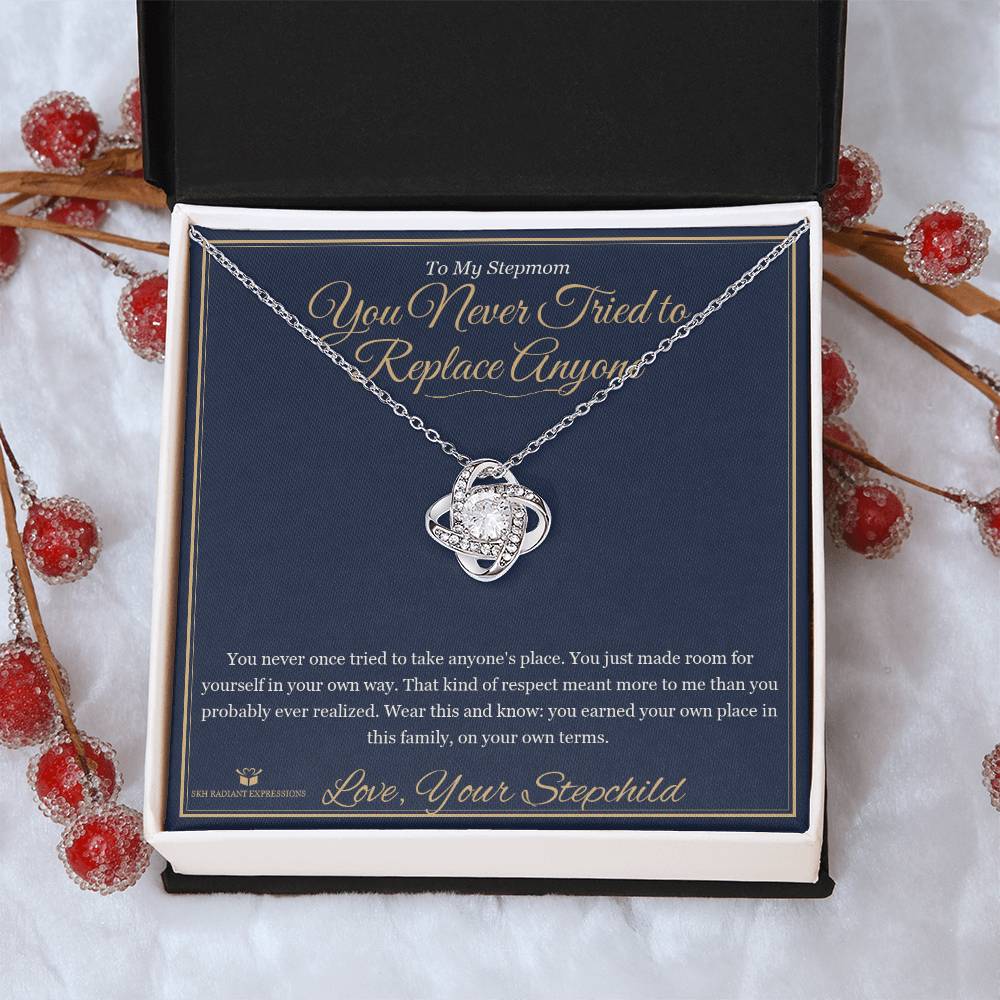 You Never Tried to Replace Anyone - Love Knot Necklace for Stepmom
