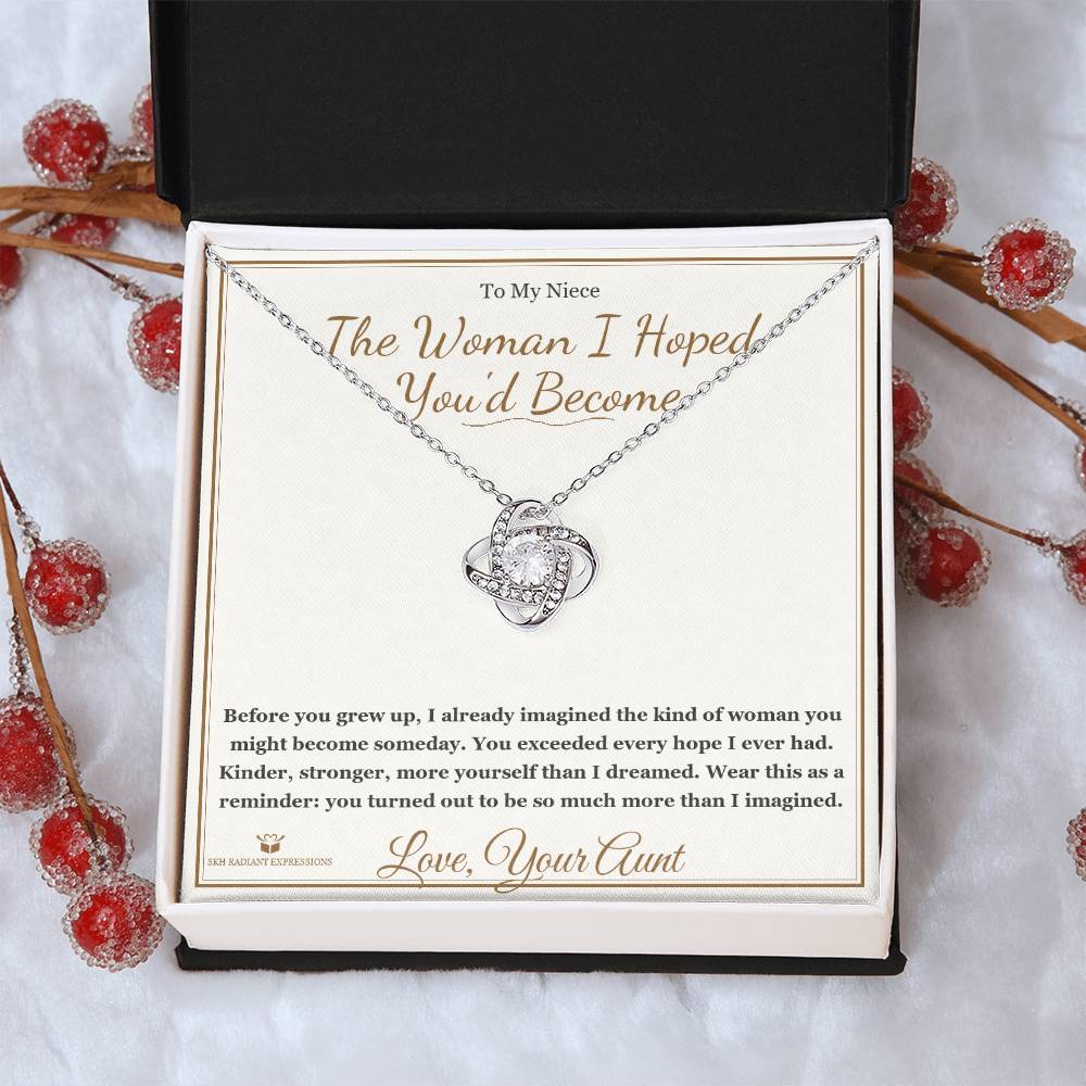 The Woman I Hoped You'd Become - Love Knot Necklace for Niece