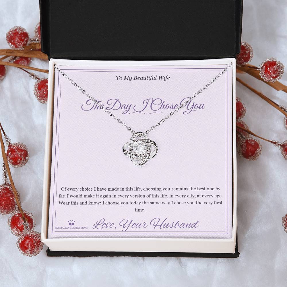 The Day I Chose You - Love Knot Necklace for Wife