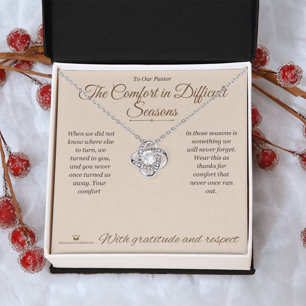 The Comfort in Difficult Seasons - Love Knot Necklace for Pastor