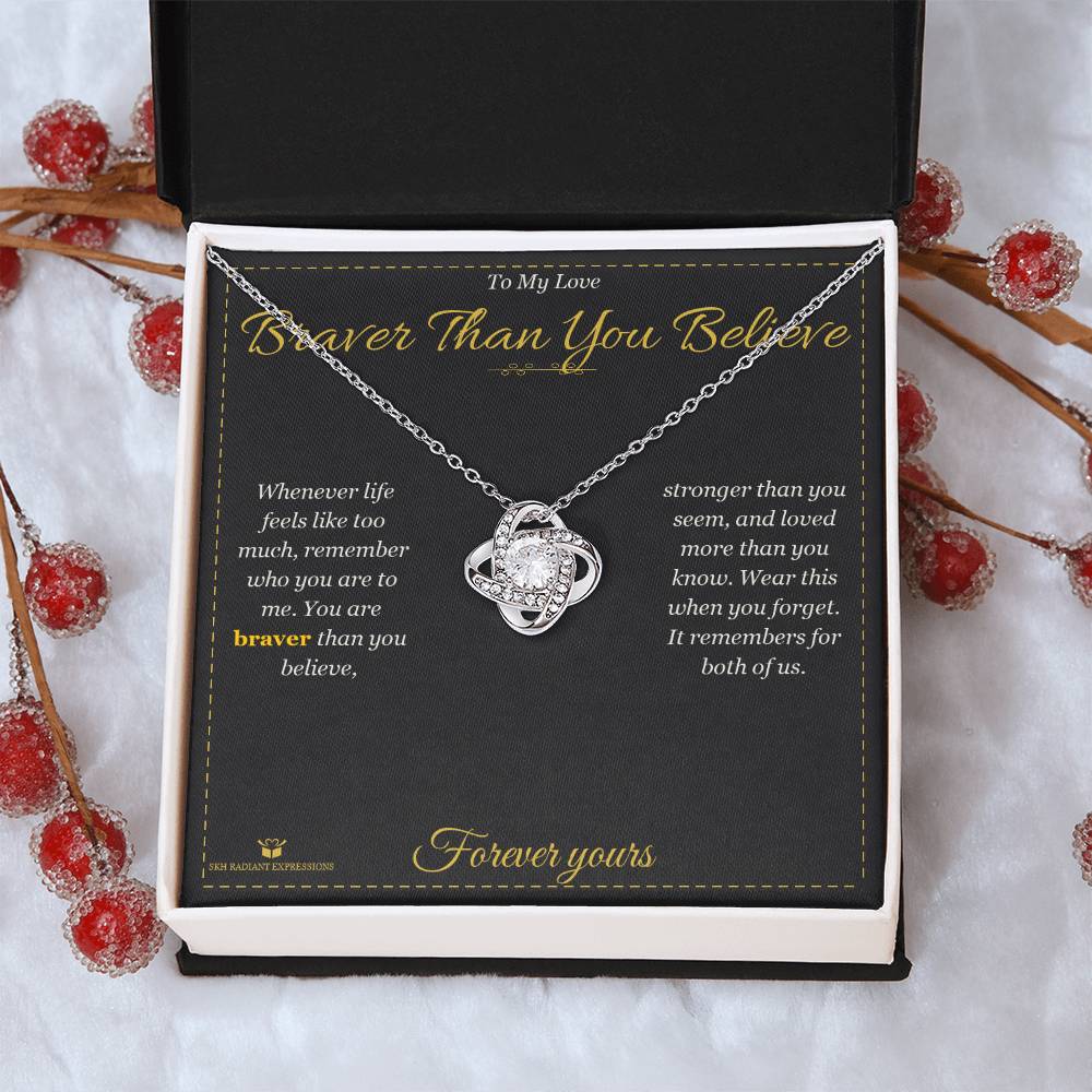 Braver Than You Believe - Love Knot Necklace for Partner