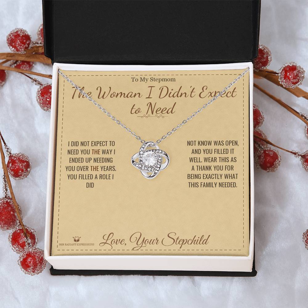 The Woman I Didn't Expect to Need - Love Knot Necklace for Stepmom