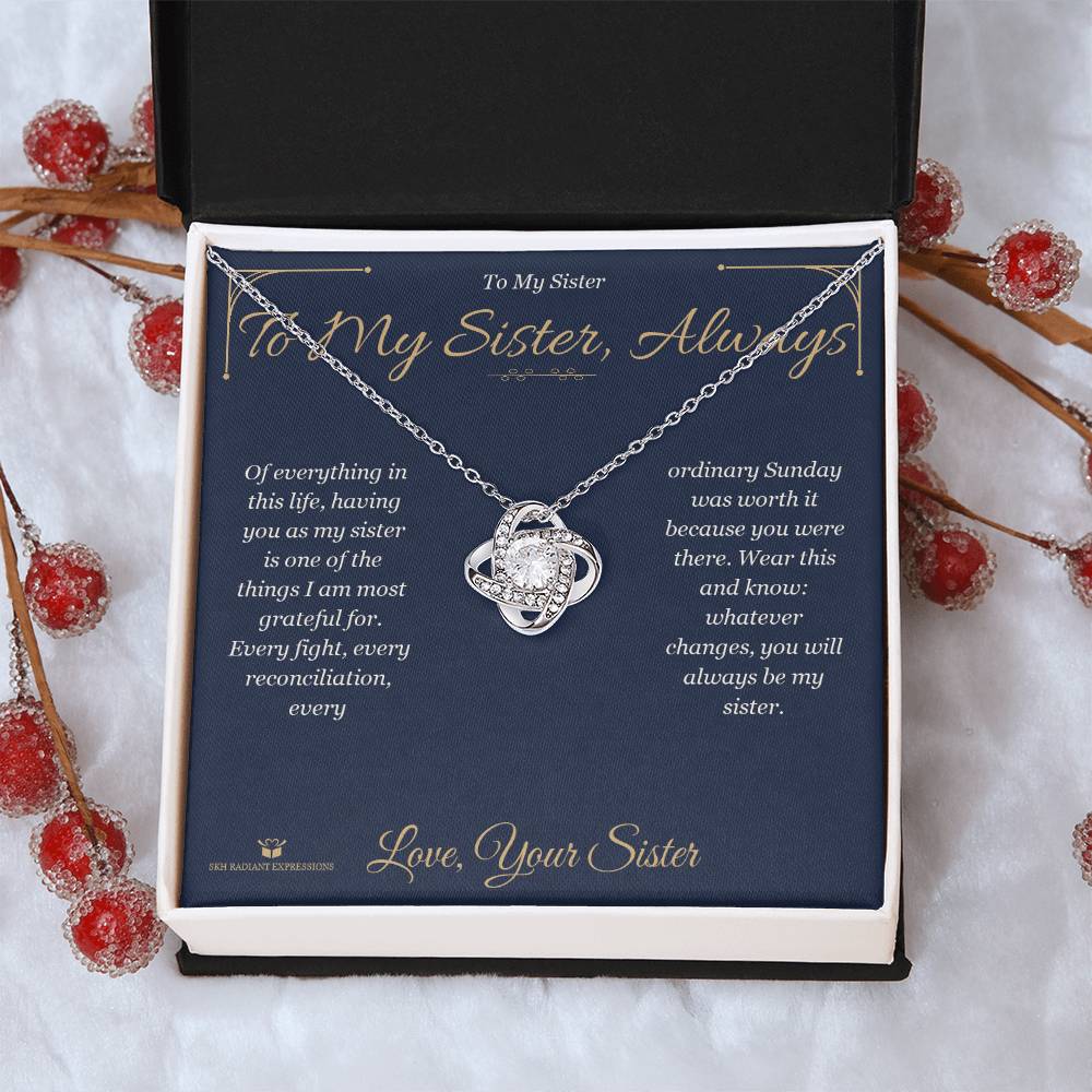 To My Sister, Always - Love Knot Necklace for Sister