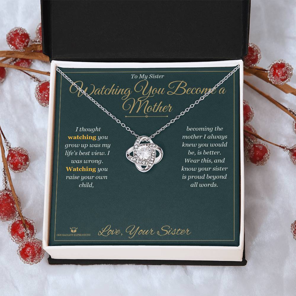 Watching You Become a Mother - Love Knot Necklace for Sister