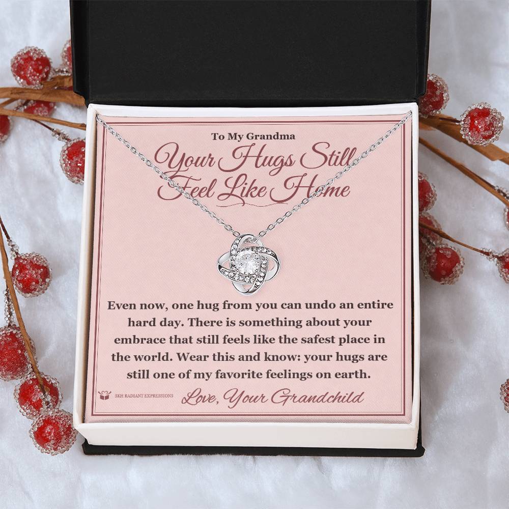 Your Hugs Still Feel Like Home - Love Knot Necklace for Grandmother