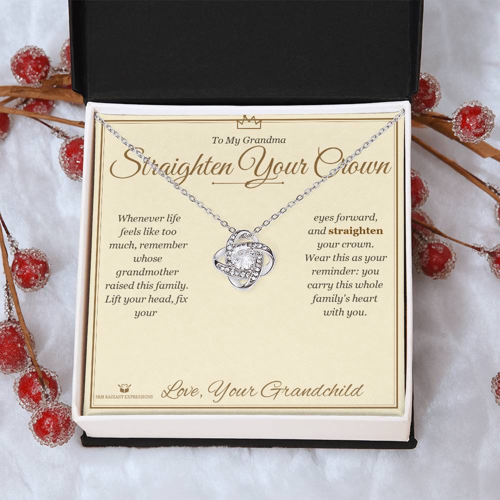 Straighten Your Crown - Love Knot Necklace for Grandmother