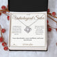A Bond Beyond Blood - Love Knot Necklace for Sister