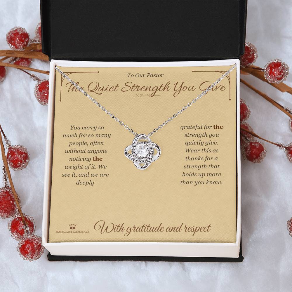 The Quiet Strength You Give - Love Knot Necklace for Pastor