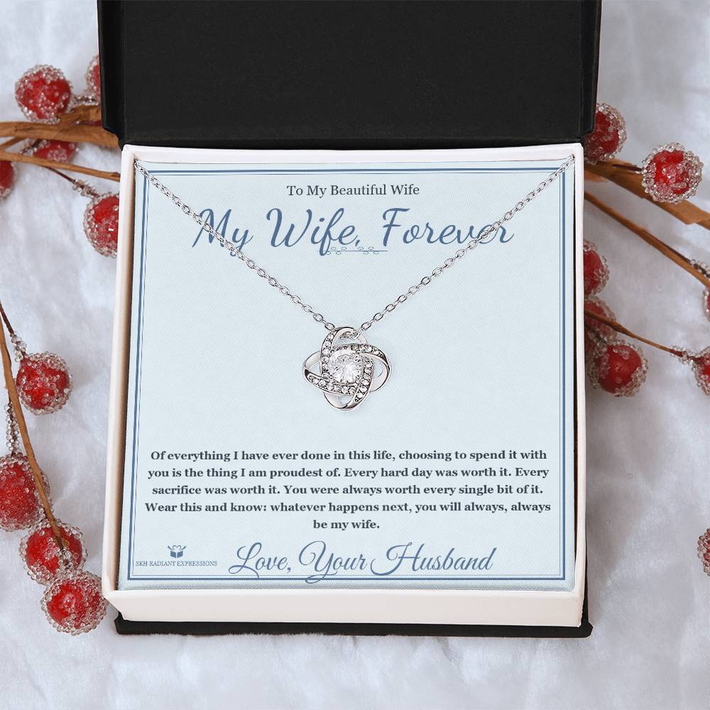 My Wife, Forever - Love Knot Necklace for Wife