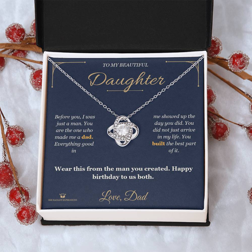 You Made Me Dad - Love Knot Necklace for Daughter