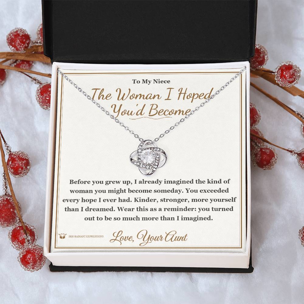 The Woman I Hoped You'd Become - Love Knot Necklace for Niece