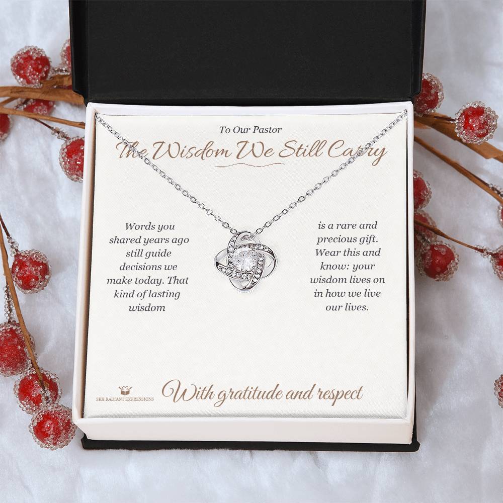 The Wisdom We Still Carry - Love Knot Necklace for Pastor