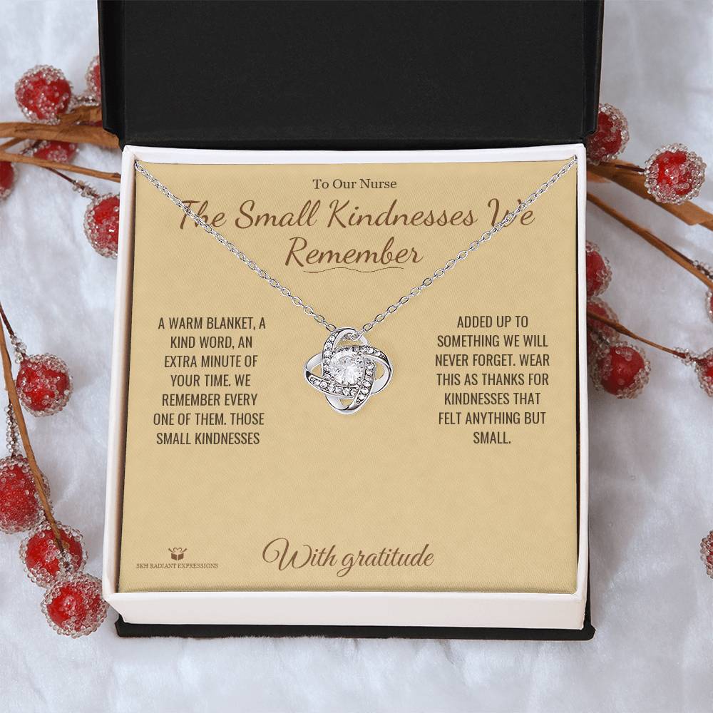 The Small Kindnesses We Remember - Love Knot Necklace for Nurse