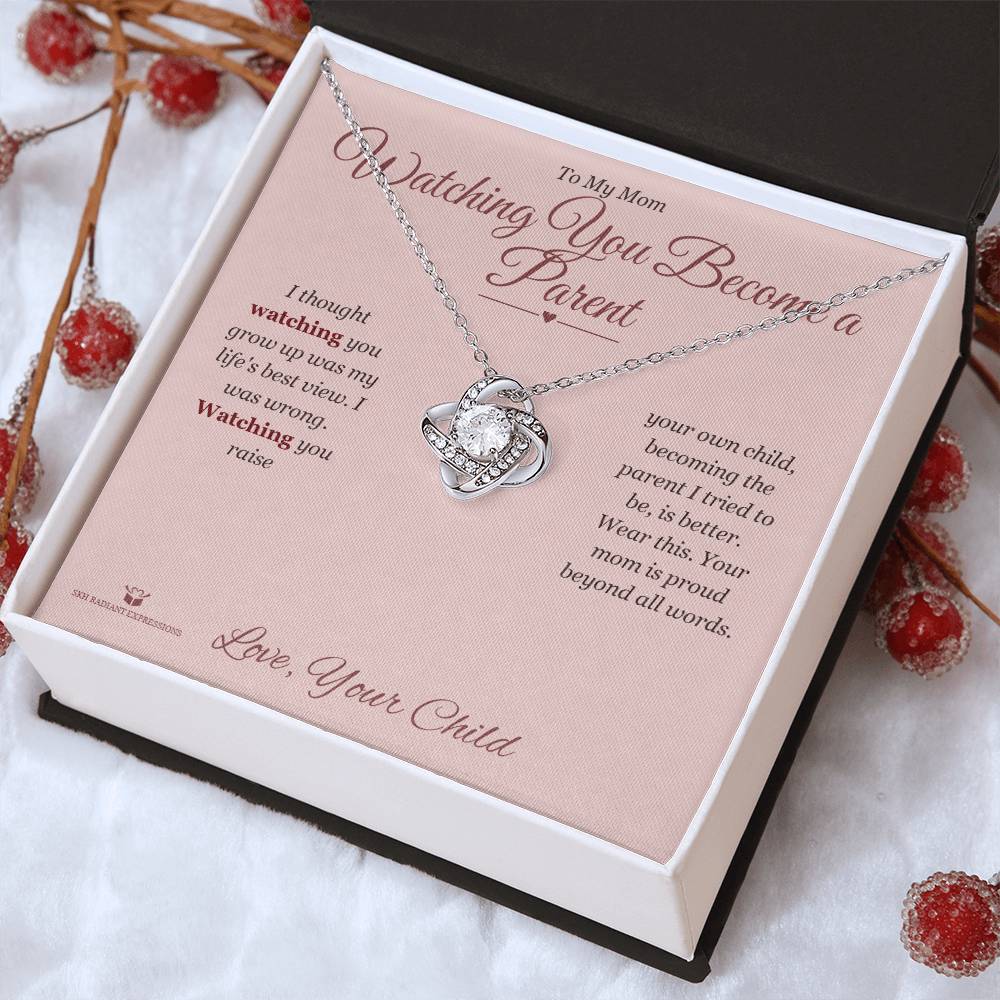 Watching You Become a Parent - Love Knot Necklace for Mom