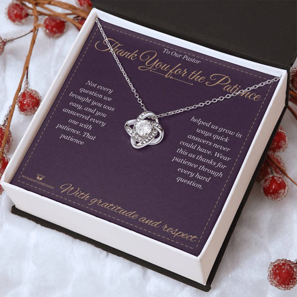 Thank You for the Patience - Love Knot Necklace for Pastor