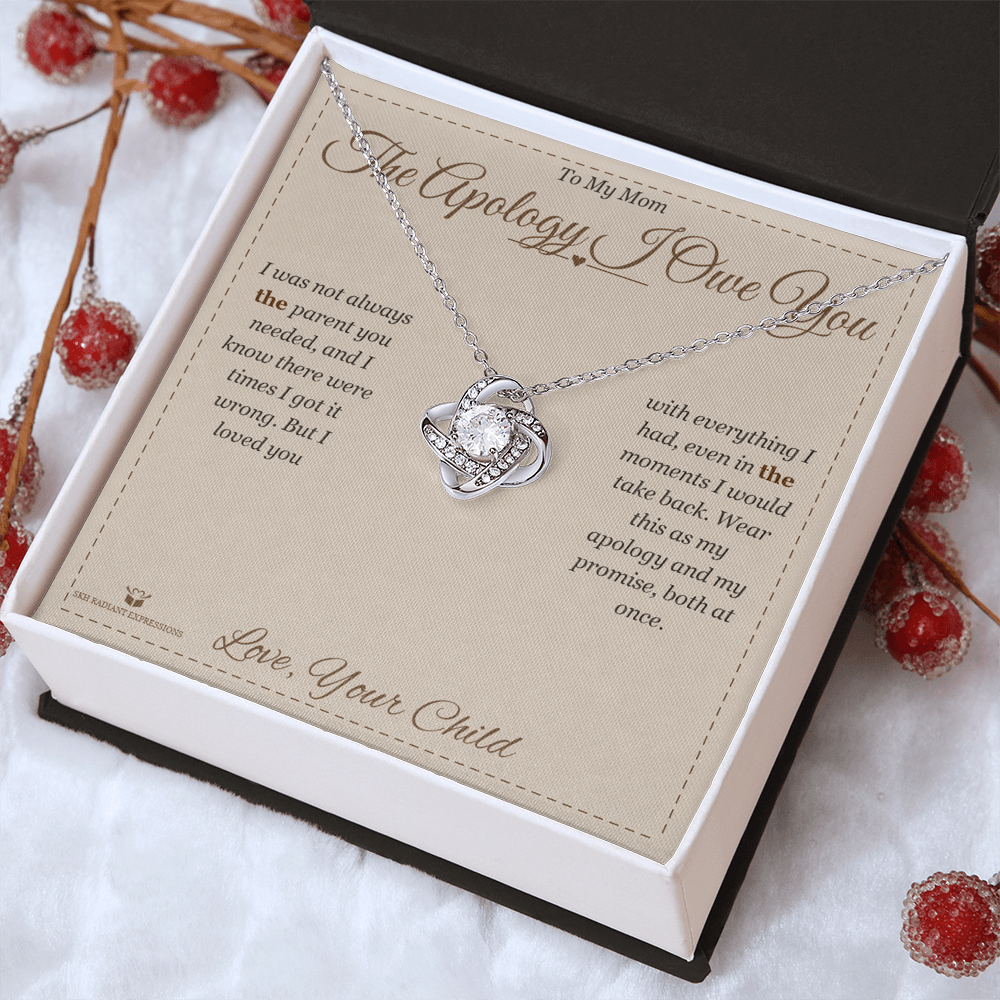 The Apology I Owe You - Love Knot Necklace for Mom