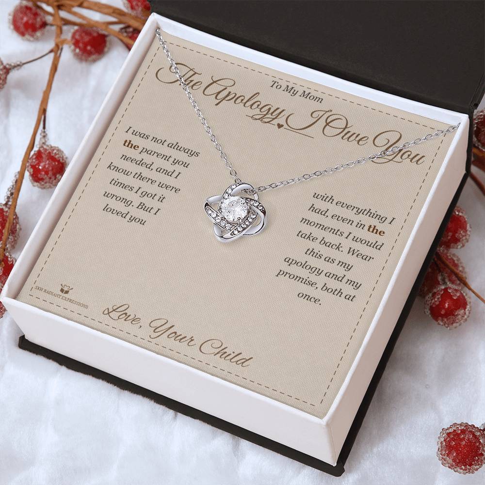 The Apology I Owe You - Love Knot Necklace for Mom