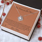 The Voice on the Phone - Love Knot Necklace for Daughter