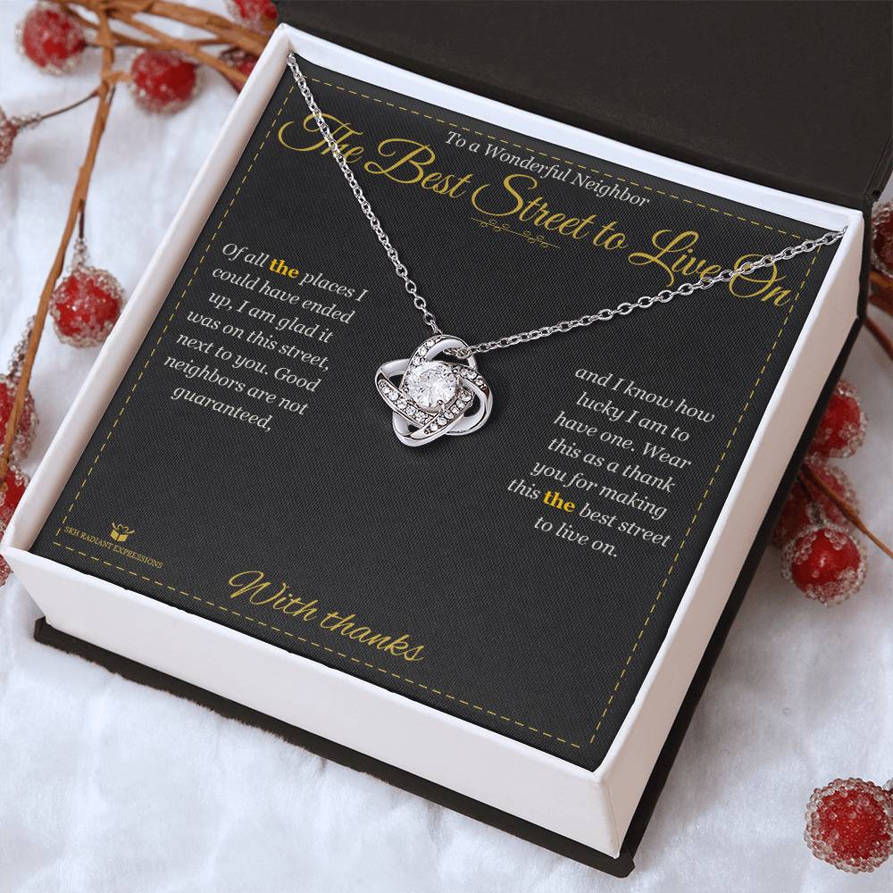 The Best Street to Live On - Love Knot Necklace for Neighbor