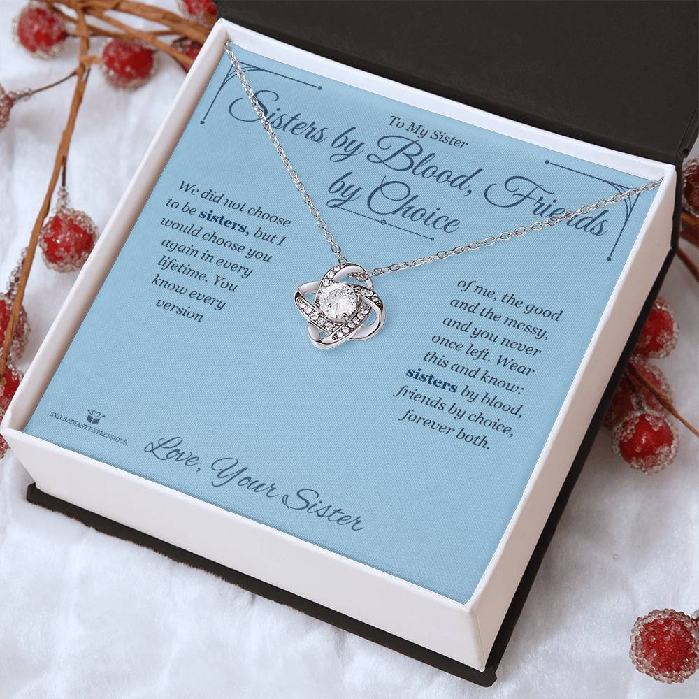 Sisters by Blood, Friends by Choice - Love Knot Necklace for Sister
