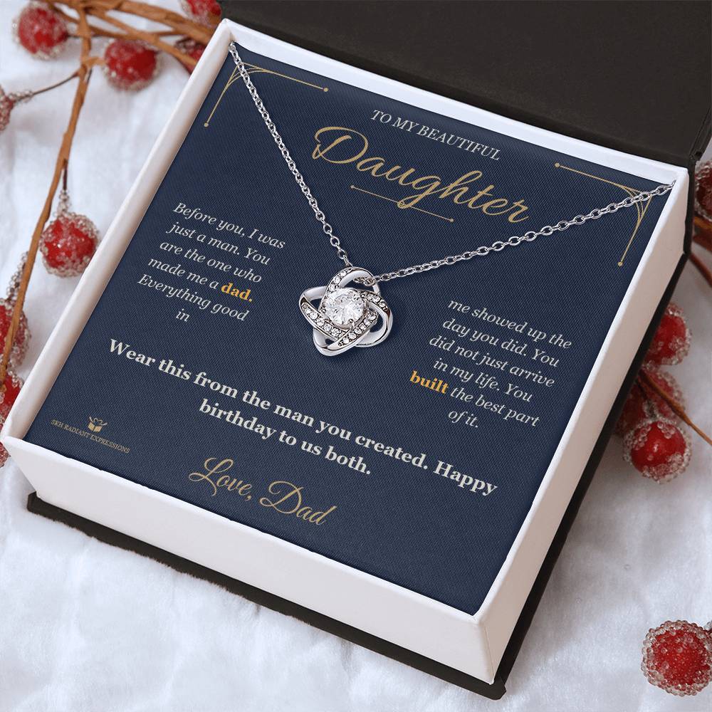 You Made Me Dad - Love Knot Necklace for Daughter