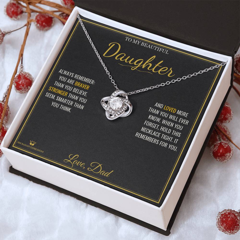 Braver. Stronger. Loved. - Love Knot Necklace for Daughter