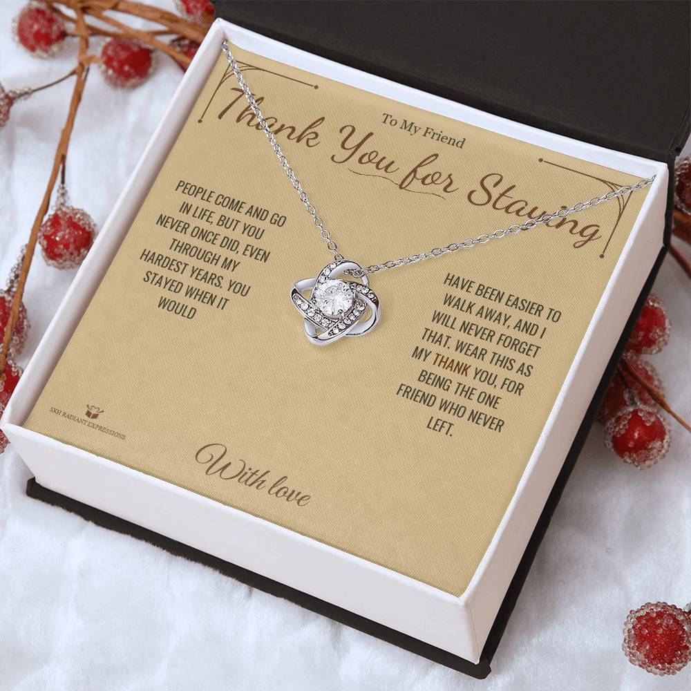 Thank You for Staying - Love Knot Necklace for Friend