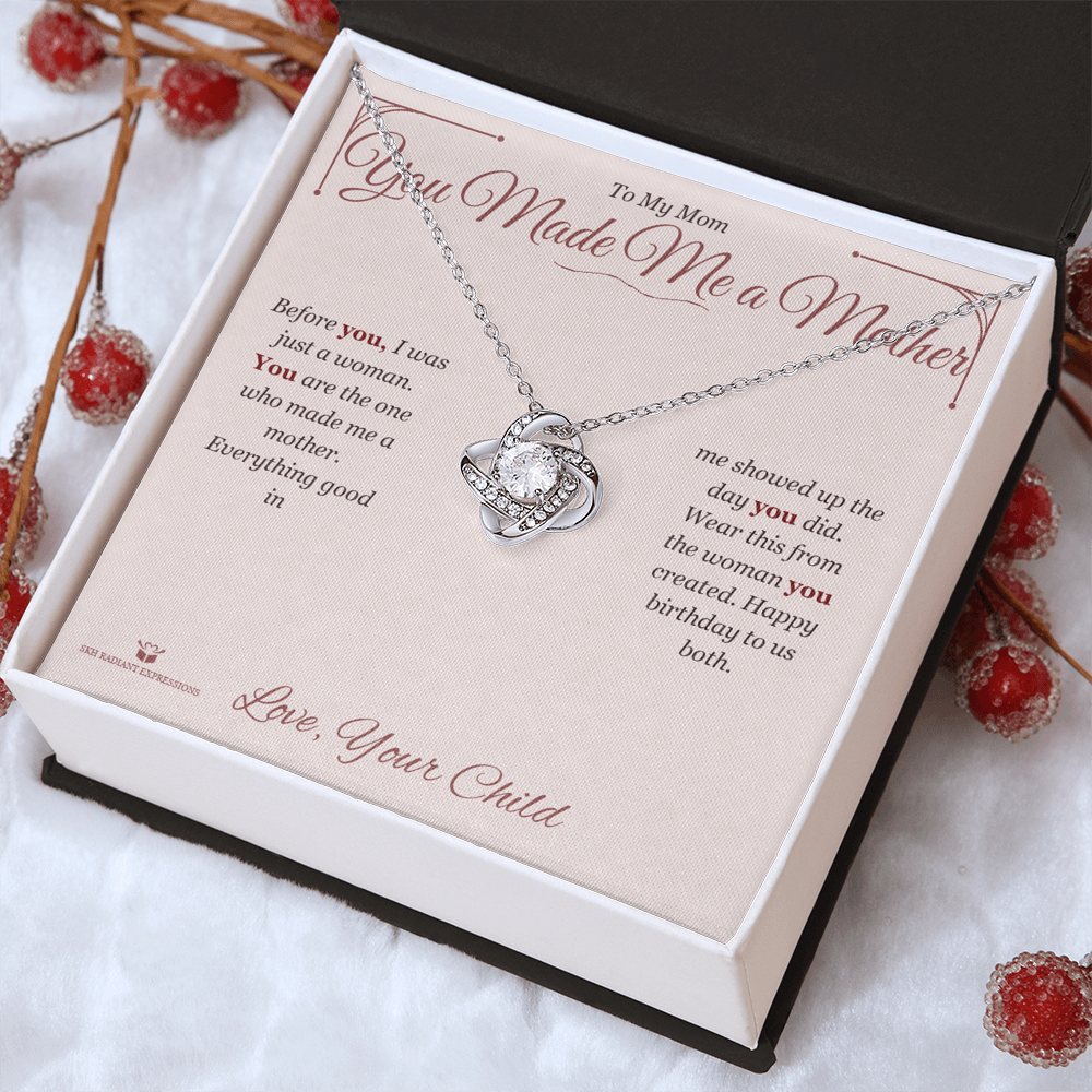 You Made Me a Mother - Love Knot Necklace for Mom
