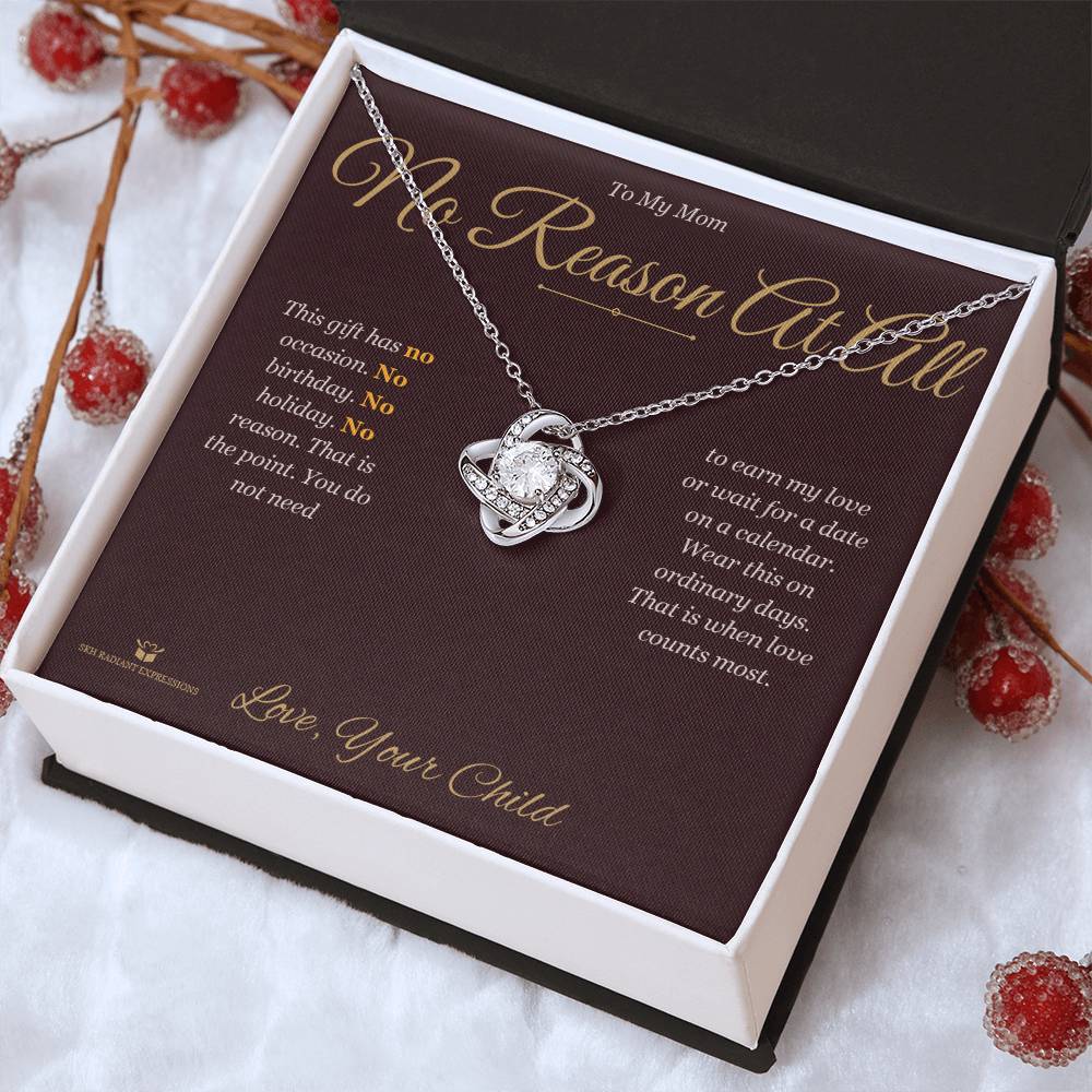 No Reason At All - Love Knot Necklace for Mom