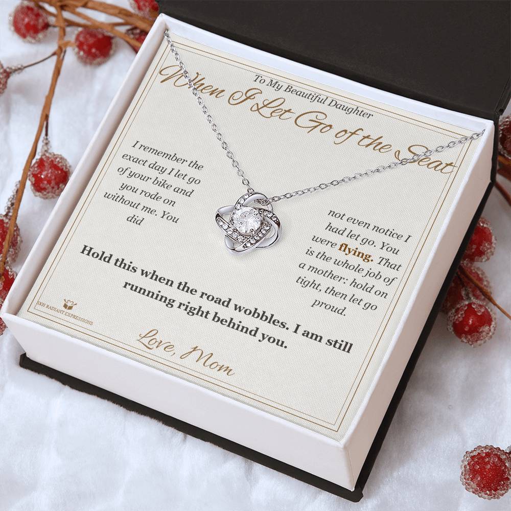When I Let Go of the Seat - Love Knot Necklace for Daughter