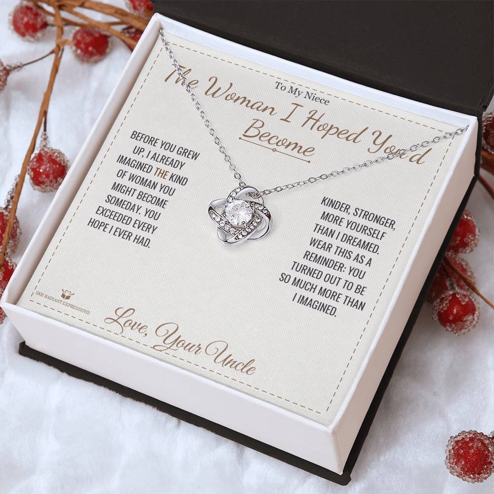 The Woman I Hoped You'd Become - Love Knot Necklace for Niece